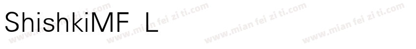 ShishkiMF Light字体转换